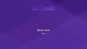 Beat xxvx