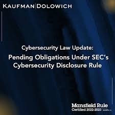 Pending Obligations Under SEC's Cybersecurity Disclosure Rules by Avery Dial  , Esq, 11-21-2023