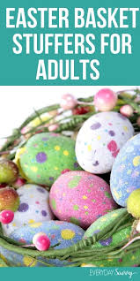 You also can try to find various similar plans on this site!. Easter Basket Stuffers For Adults Everyday Savvy