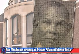 June 14 dedication ceremony for Dr. James Patterson Historical Marker