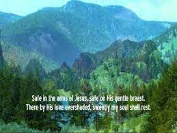 Only a few more trials, only a few more tears. Safe In The Arms Of Jesus Youtube
