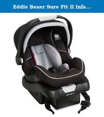 Eddie Bauer Sure Fit Ii Infant Car Seat Orchid Keeping The Seat Clean Is Easier Too Thanks To The Machine Washable S Baby Car Seats Car Seats Baby Travel Gear