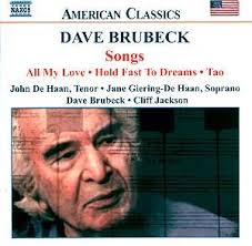 BRUBECK Songs NAXOS 8.559220 [SA]: Classical CD Reviews- May 2005  MusicWeb-International