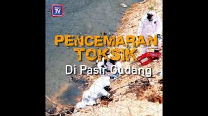 Sehingga kini belum menampakkan sebarang kejadian sama seperti. Pencemaran Toksik Di Pasir Gudang Youtube