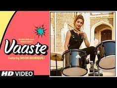 Vaaste Song Dhvani Bhanushali Tanishk Bagchi Nikhil D Bhushan Kumar Radhika Rao Vinay Sapru Youtube Songs New Song Download Bollywood Songs