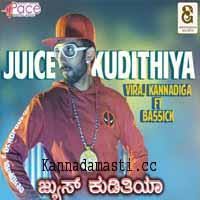 Juice Kudithya Viraj Kannadiga Mp3 Song Download Kannadamasti