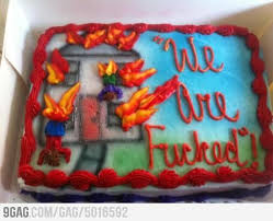 Birthday Cake On Fire Funny Cake For My Friends Fire Academy Graduation Fire Cake Fire Fighter Cake Cake