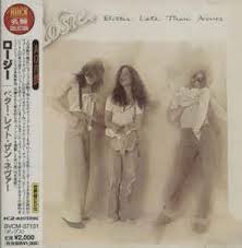 Will laugh like a children then it's not too late better late than never. Rosie Better Late Than Never 2000 Cd Discogs