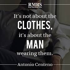 5 Motivational Sayings That Inspire Action What Do You Think Are Antonio S Best Quotes Fashion Quotes Words Daily Inspiration Quotes Real Men Quotes