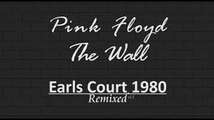 Pink Floyd The Wall Live At Earls Court 1980 Pink Floyd The Wall Live 1980 81 The Remastered Earls Court Concert