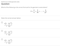How can you find the sum of a geometric series when you're given only the first few terms and the last one? Answered Find The Sum Of A Finite Geometric Bartleby