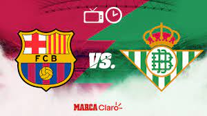 Atlético de madrid online gratis en el camp nou por la fecha 35 de laliga santander 2021. Liga Espanola Barcelona Vs Betis Horario Y Donde Ver En Vivo Hoy En Tv El Partido De La Jornada 2 De Laliga Marca Claro Mexico