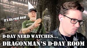 D-Day Nerd reacts to Dragonman's D-Day Room