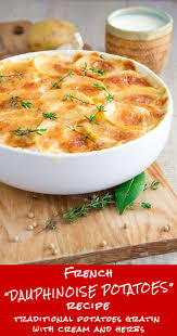 Dauphinoise Potatoes Recipe French Potatoes Au Gratin Recipe Recipe Traditional French Recipes French Potatoes Dauphinoise Potatoes Recipe