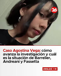 🔴 UN MES SIN AGOSTINA VEGA A un mes del femicidio de Agostina Vega, la  adolescente de 14 años asesinada en Córdoba, la investigación continúa con  tres detenidos y nuevas pruebas bajo