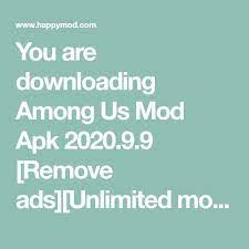 You Are Downloading Among Us Mod Apk 2020 9 9 Remove Ads Unlimited Money Unlocked Hosting Hacks Funny Iphone Wallpaper Download Hacks