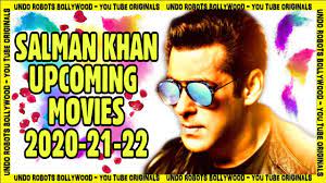 Salman khan upcoming movies 2020 & 2021 list & release date with trailer: Salman Khan Upcoming Films 2020 2021 2022 Youtube