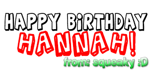 Hannah Happy Birthday Pitcures Happy Birthday Hannah D Pictures Images And Photos Happy Birthday Happy Birthday