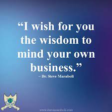 Minding My Own Business Funny Quotes Quotesgram