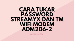 Cara mengetahui password wifi lewat aplikasi wifi map. Cara Tukar Password Streamyx Dan Tm Wifi Modem Adm206 2