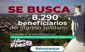 La etapa tres del programa ingreso solidario busca llegar a quienes no han recibido el beneficio en los municipios. En Villavicencio 8 290 Beneficiarios Del Programa Ingreso Solidario Aun No Han Cobrado Este Incentivo Villavo Alreves