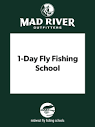 Mad River Outfitters 1-Day Fly Fishing School