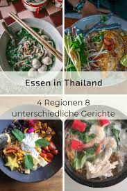 Essen In Thailand 8 Ganz Unterschiedliche Spezialitaten Thailandisches Essen Essen Reise Essen