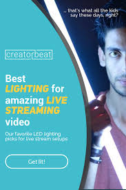Best Lighting For Live Streaming Video 2019 Live Video Streaming Streaming Streaming Setup