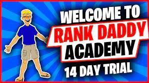 Welcome To Rank Daddy Academy 14 Day Trial - YouTube
