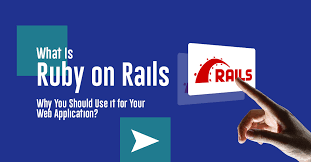 What is Ruby on Rails & Why Use it for Web Application? - Mindbowser