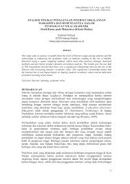 Penggunaan internet dalam kalangan pelajar kolej vokasional di johor ke arah pengintegrasian teknologi maklumat dan komunikasi internet usage among the vocational college student in johor towards information and communication integration noormalina adenan1 faculty of technical and vocational education, universiti tun hussein onn (uthm), malaysia. Pdf Analisis Tingkat Penggunaan Internet Dikalangan Mahasiswa Dan Hubungannya Dalam Peningkatan Nilai Akademik Studi Kasus Pada Mahasiswa Di Kota Medan