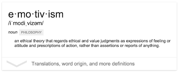 Emotivism Is A Meta Ethical View That Claims That Ethical Sentences Do Not Express Propositions But Emotional Attitudes Hence I Word Origins Philosophy Words