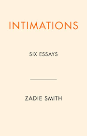 Intimations By Zadie Smith Penguin Random House Canada