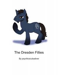 Feel free to ask me anything and i will try my best to answer as many as possible!please. The Dresden Fillies Deviantart