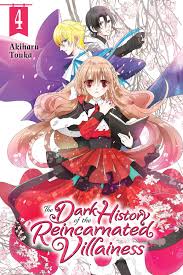 The Dark History of the Reincarnated Villainess, Vol. 4 Manga eBook by  Akiharu Touka - EPUB Book | Rakuten Kobo United States