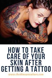 How To Take Care Of Your Skin After Getting A Tattoo Dry Skin Care Tattoo Care After Tattoo Care
