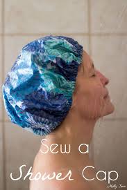 Sew A Shower Cap Melly Sews Shower Cap Dress Sewing Tutorials Diy Shower Cap