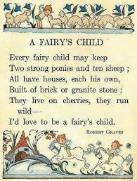 A Fairy S Child By Robert Graves Fairy Quotes Fairy Magic Fairy Tales