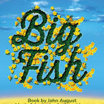“Big Fish” at Bean-Brown Theatre, Tuscaloosa