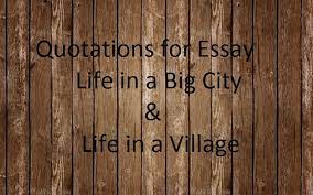 This communication is strictly intended for individuals residing in florida. Fsc Ics Fa Quotes Intermediate Part 2 English Essays Quotations Life In A Big City Life In A Village By Asad Hussain Quotations Big City Quotes Essay