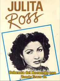Julita Ross (21 de marzo 1919 29 de de junio de 1981) fue una cantante de  danzas puertorriqueñas, también conocida como "La Gran Señora de la  Danzas". Ross nació en Arecibo, Puerto