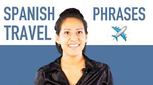 So the phrases on this page will be fun to learn and use. 35 Spanish Travel Phrases You Need To Know L Learn Spanish For Beginners Youtube