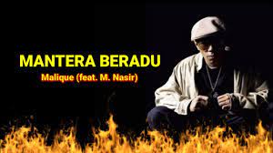 Menang dengan otak tak mesti dengan pedang. Malique Mantera Beradu Feat M Nasir Lirik Youtube