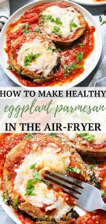 Healthy Eggplant Parmesan Air Fryer Recipe Recipe In 2020 Healthy Eggplant Eggplant Parmesan Air Fryer Recipes Healthy