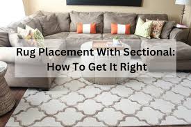 Rug Placement With Sectional How To