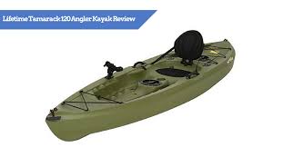 But first, i would like to describe the this kayak is made from high density polyethylene material using blow molding technology which has made tamarack angler 100 fishing kayak very. Lifetime Tamarack 120 Angler Kayak Review A Good Fishing Kayak