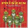Die prinzen sind eine aus leipzig stammende deutsche musikgruppe. 1