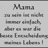 Mama Zu Sein Ist Nicht Immer Einfach Spruche Mama Zitate Witzige Spruche
