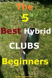 Need To Buy A New Hybrid Golf Club Are You A Beginning