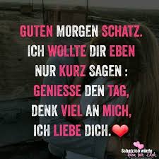 Pin Von Margot Messer Auf Ich Und Du In 2020 Zitate Zum Thema Liebe Guten Morgen Schatz Spruche Gluck